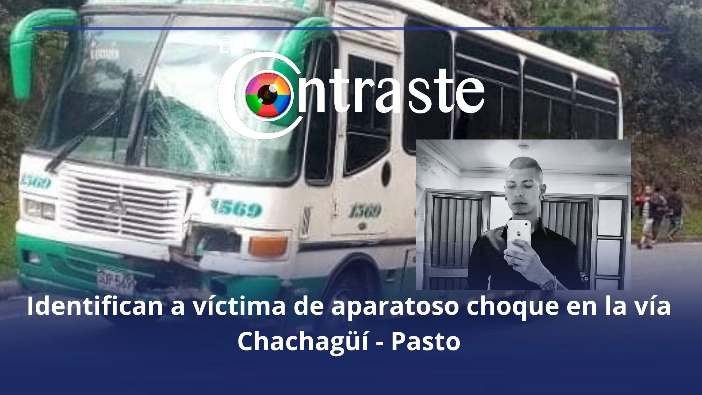 Identifican a víctima de aparatoso choque en la vía Chachagüí Pasto