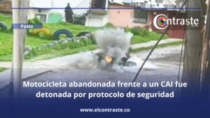 Motocicleta abandonada frente a un CAI fue detonada por protocolo de seguridad