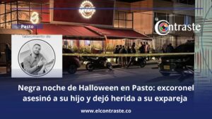 Negra noche de Halloween en Pasto: excoronel asesinó a su hijo y dejó herida a su expareja