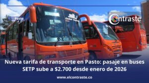 Nueva tarifa de transporte en Pasto: pasaje en buses SETP sube a $2.700 desde enero de 2026
