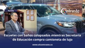 Escuelas con baños colapsados mientras Secretaría de Educación compra camioneta de lujo