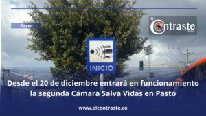 Desde el 20 de diciembre entrará en funcionamiento la segunda Cámara Salva Vidas en Pasto