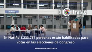 En Nariño 1.233.757 personas están habilitadas para votar en las elecciones de Congreso