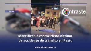 Identifican a motociclista víctima de accidente de tránsito en Pasto