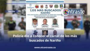 Policía dio a conocer el cartel de los más buscados de Nariño