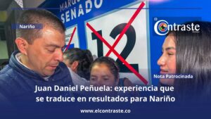 Juan Daniel Peñuela: experiencia que se traduce en resultados para Nariño