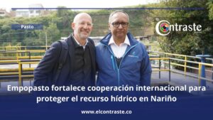 Empopasto fortalece cooperación internacional para proteger el recurso hídrico en Nariño