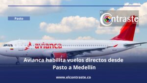 Avianca habilita vuelos directos desde Pasto a Medellín