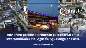 Advierten posible detrimento patrimonial en el intercambiador vial Agustín Agualongo en Pasto