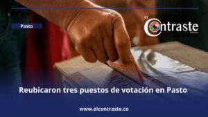 Reubicaron tres puestos de votación en Pasto