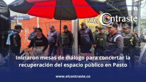 Iniciaron mesas de diálogo para concertar la recuperación del espacio público en Pasto