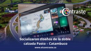 Socializaron diseños de la doble calzada Pasto – Catambuco