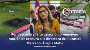 Por descuido y falta de acción promueven moción de censura a la directora de Plazas de Mercado, Ángela Mafla
