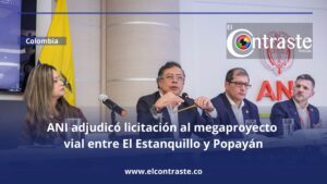 ANI adjudicó licitación al megaproyecto vial entre El Estanquillo y Popayán
