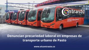 Denuncian precariedad laboral en empresas de transporte urbano de Pasto