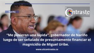 “Me pusieron una lápida”, gobernador de Nariño luego de ser señalado de presuntamente financiar el magnicidio de Miguel Uribe.