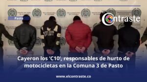 Cayeron los ‘C10’, responsables de hurto de motocicletas en la Comuna 3 de Pasto