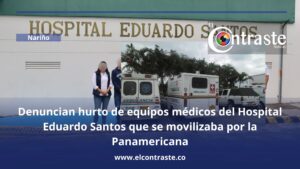 Denuncian hurto de equipos médicos del Hospital Eduardo Santos que se movilizaba por la Panamericana