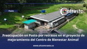 Preocupación en Pasto por retrasos en el proyecto de mejoramiento del Centro de Bienestar Animal