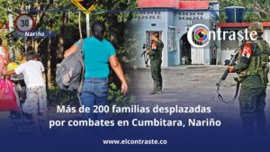 Más de 200 familias desplazadas por combates en Cumbitara, Nariño
