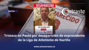 Tristeza en Pasto por desaparición de expresidente de la Liga de Atletismo de Nariño