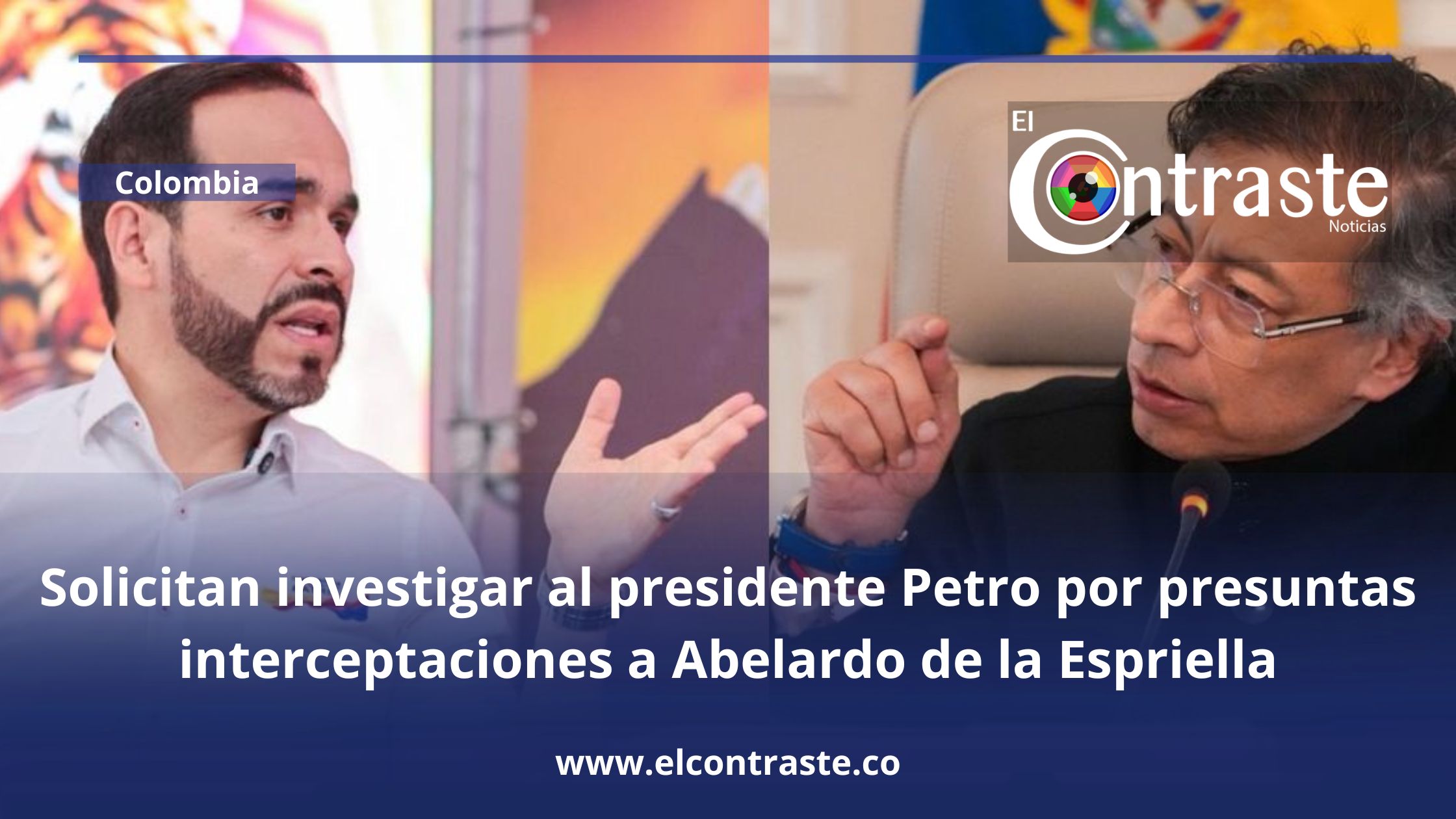 Abelardo de la Espriella denuncia interceptaciones Petro