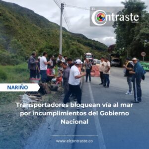 Transportadores inician bloqueo de la vía al mar por incumplimientos del Gobierno Nacional