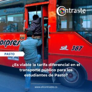 ¿Es viable la tarifa diferencial en el transporte público para los estudiantes de Pasto?