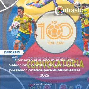 Comenzó el sueño mundialista: Selección Colombia dio a conocer los preseleccionados para el Mundial del 2026