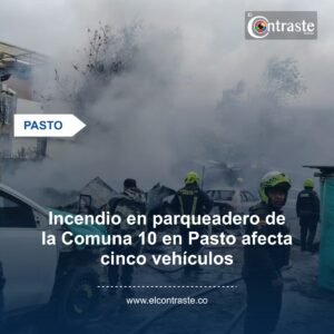 Incendio en parqueadero de la Comuna 10 en Pasto afecta cinco vehículos