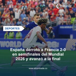 España derrotó a Francia 2-0 en semifinales del Mundial 2026 y avanzó a la final