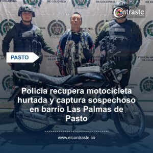 Policía recupera motocicleta hurtada y captura sospechoso en barrio Las Palmas de Pasto