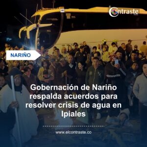 Gobernación de Nariño respalda acuerdos para resolver crisis de agua en Ipiales
