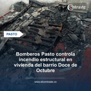 Bomberos Pasto controla incendio estructural en vivienda del barrio Doce de Octubre