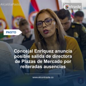 Concejal Enríquez anuncia posible salida de directora de Plazas de Mercado por reiteradas ausencias
