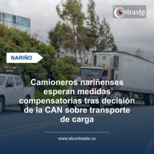 Colombia elimina restricción fronteriza para camioneros ecuatorianos y reaviva tensión con transportadores de Nariño
