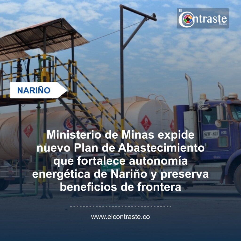 Ministerio de Minas expide nuevo Plan de Abastecimiento que fortalece autonomía energética de Nariño y preserva beneficios de frontera