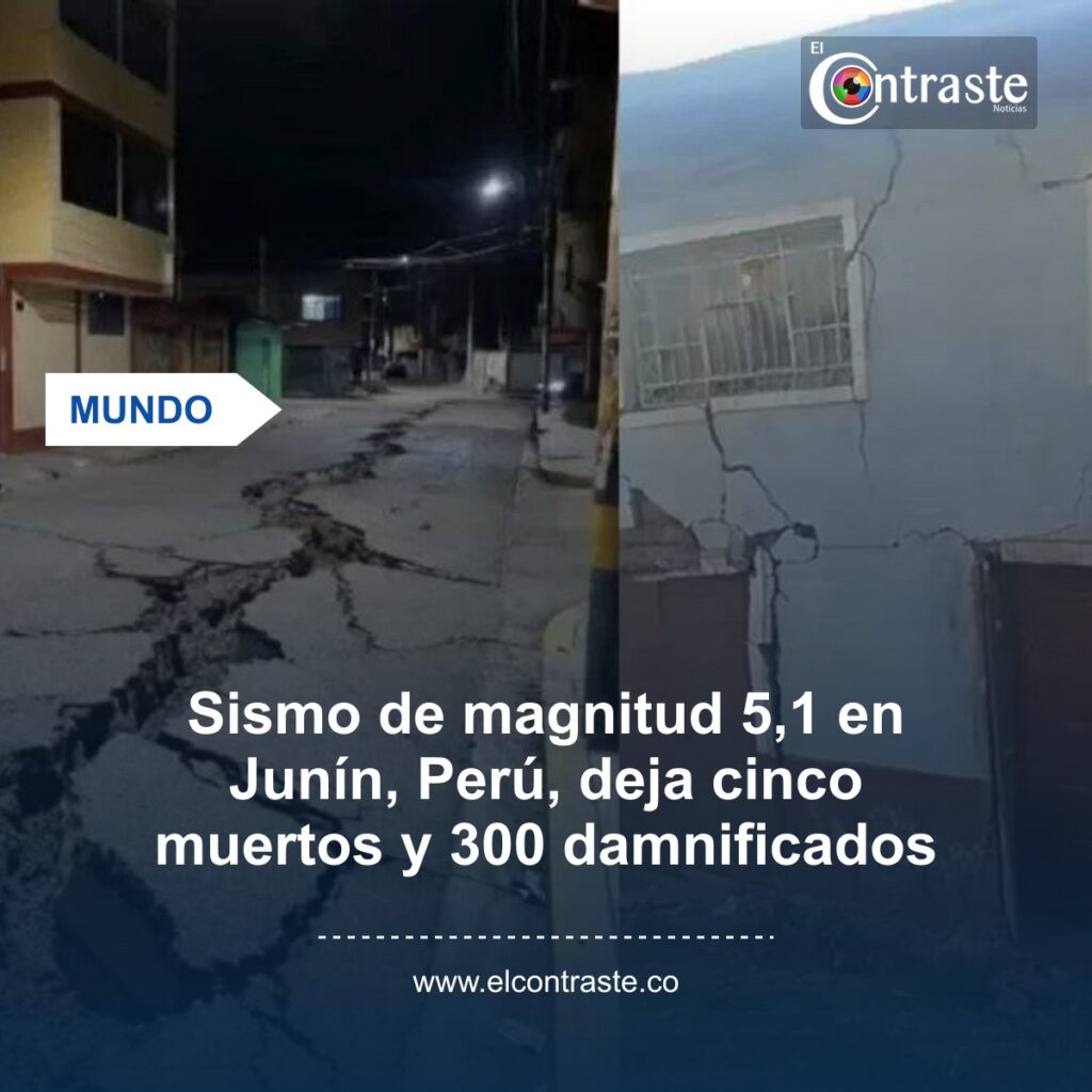 Sismo de magnitud 5,1 en Junín, Perú, deja cinco muertos y 300 damnificados