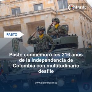 Pasto conmemoró los 216 años de la Independencia de Colombia con multitudinario desfile