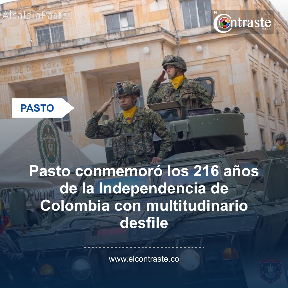 Pasto conmemoró los 216 años de la Independencia de Colombia con multitudinario desfile