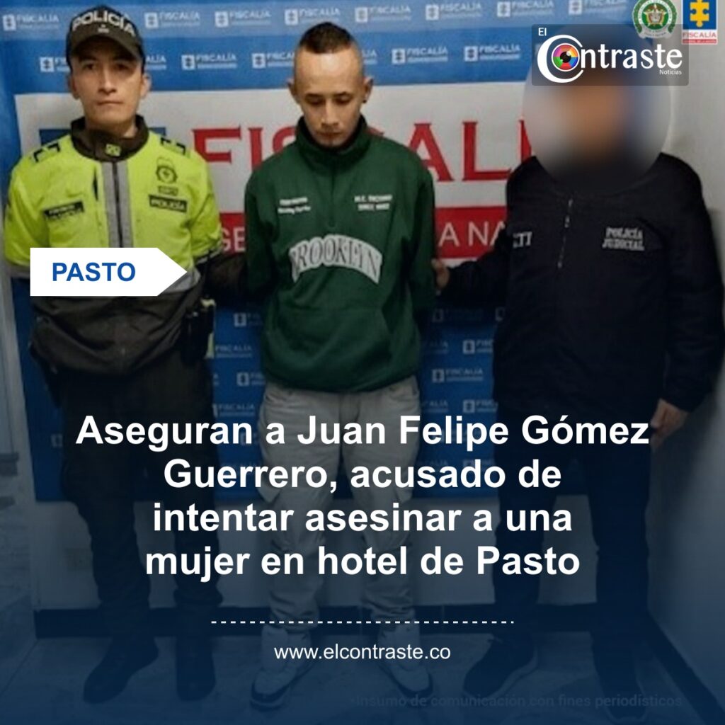 Aseguran a Juan Felipe Gómez Guerrero, acusado de intentar asesinar a una mujer en hotel de Pasto