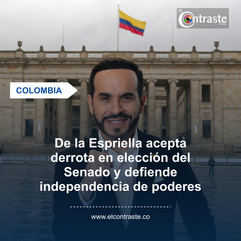 De la Espriella acepta derrota en elección del Senado y defiende independencia de poderes