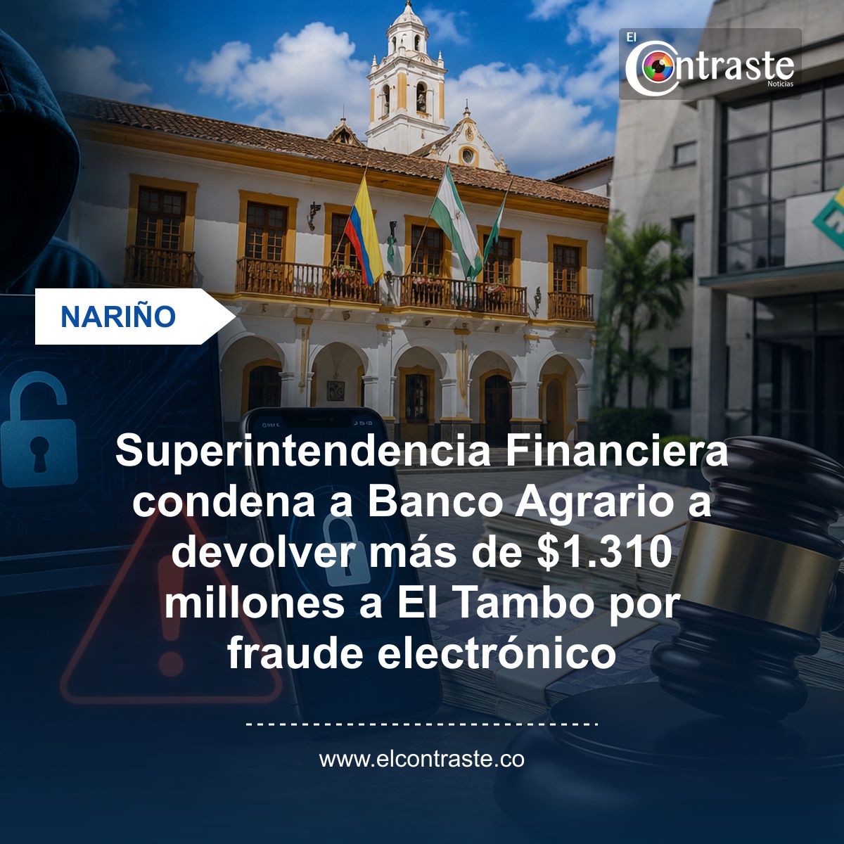 Superintendencia Financiera condena a Banco Agrario a devolver más de $1.310 millones a El Tambo por fraude electrónico