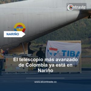 El telescopio más avanzado de Colombia ya está en Nariño