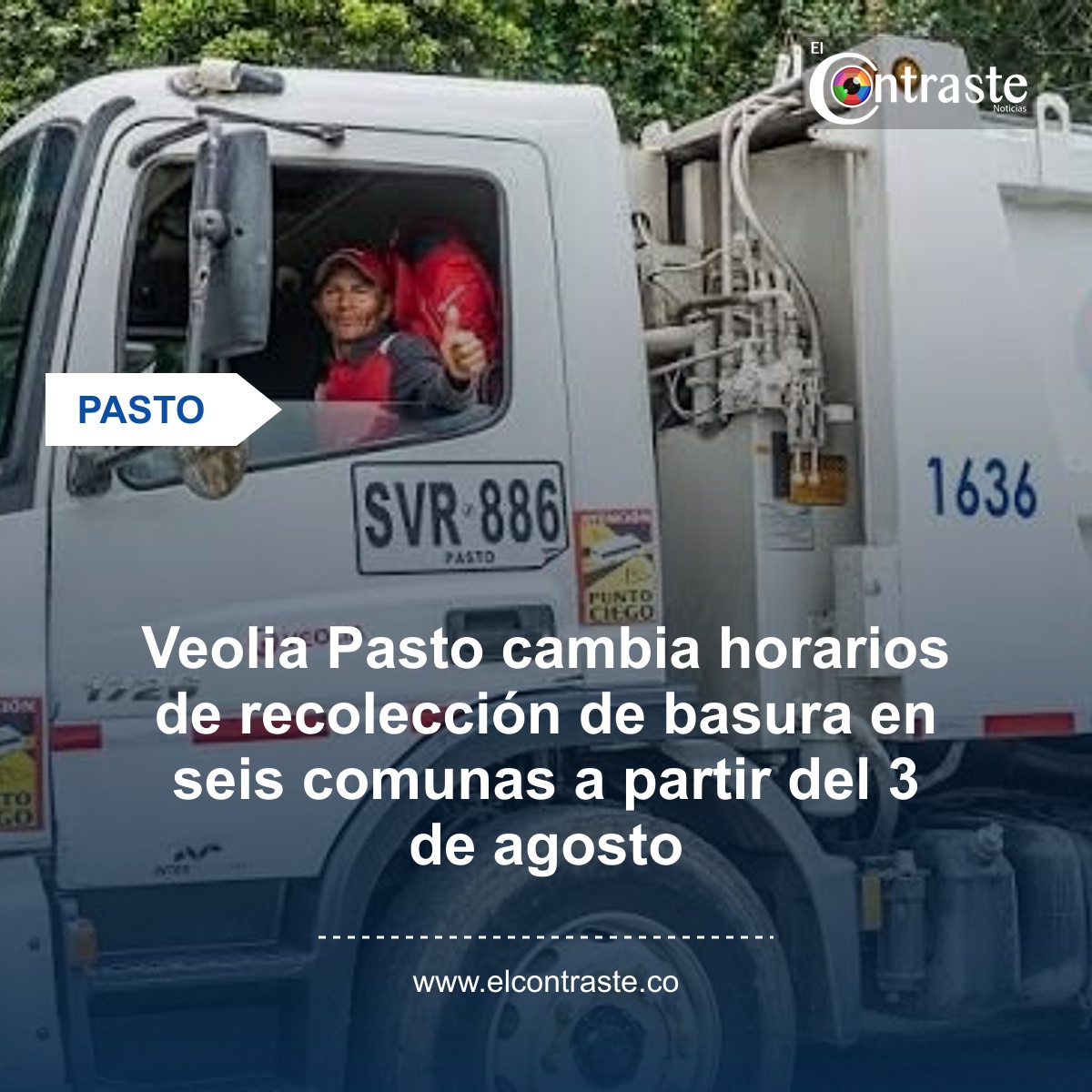 Veolia Pasto cambia horarios de recolección de basura en seis comunas a partir del 3 de agosto