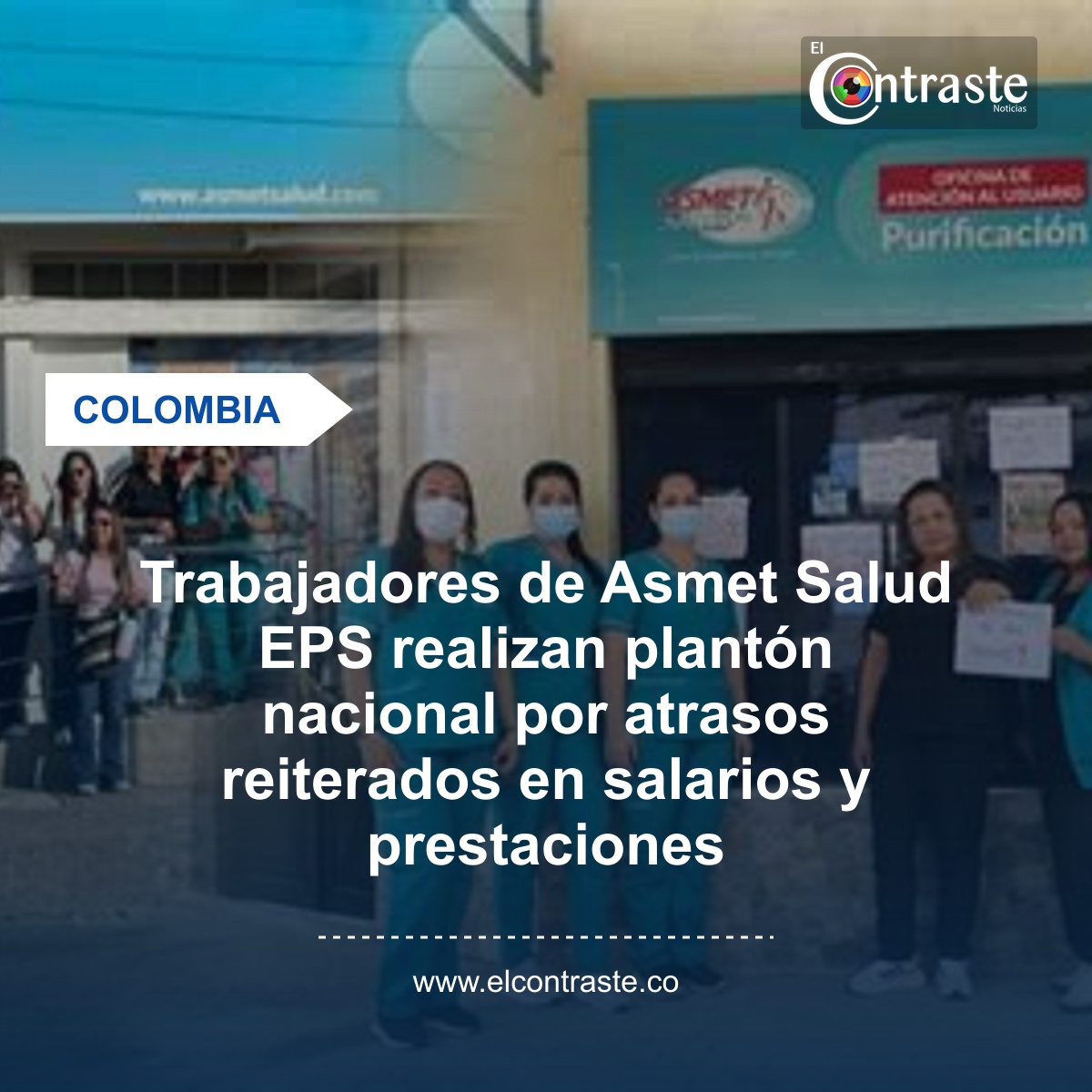 Trabajadores de Asmet Salud EPS realizan plantón nacional por atrasos reiterados en salarios y prestaciones