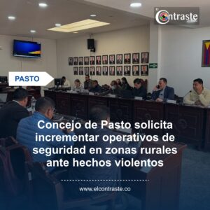 Concejo de Pasto solicita incrementar operativos de seguridad en zonas rurales ante hechos violentos