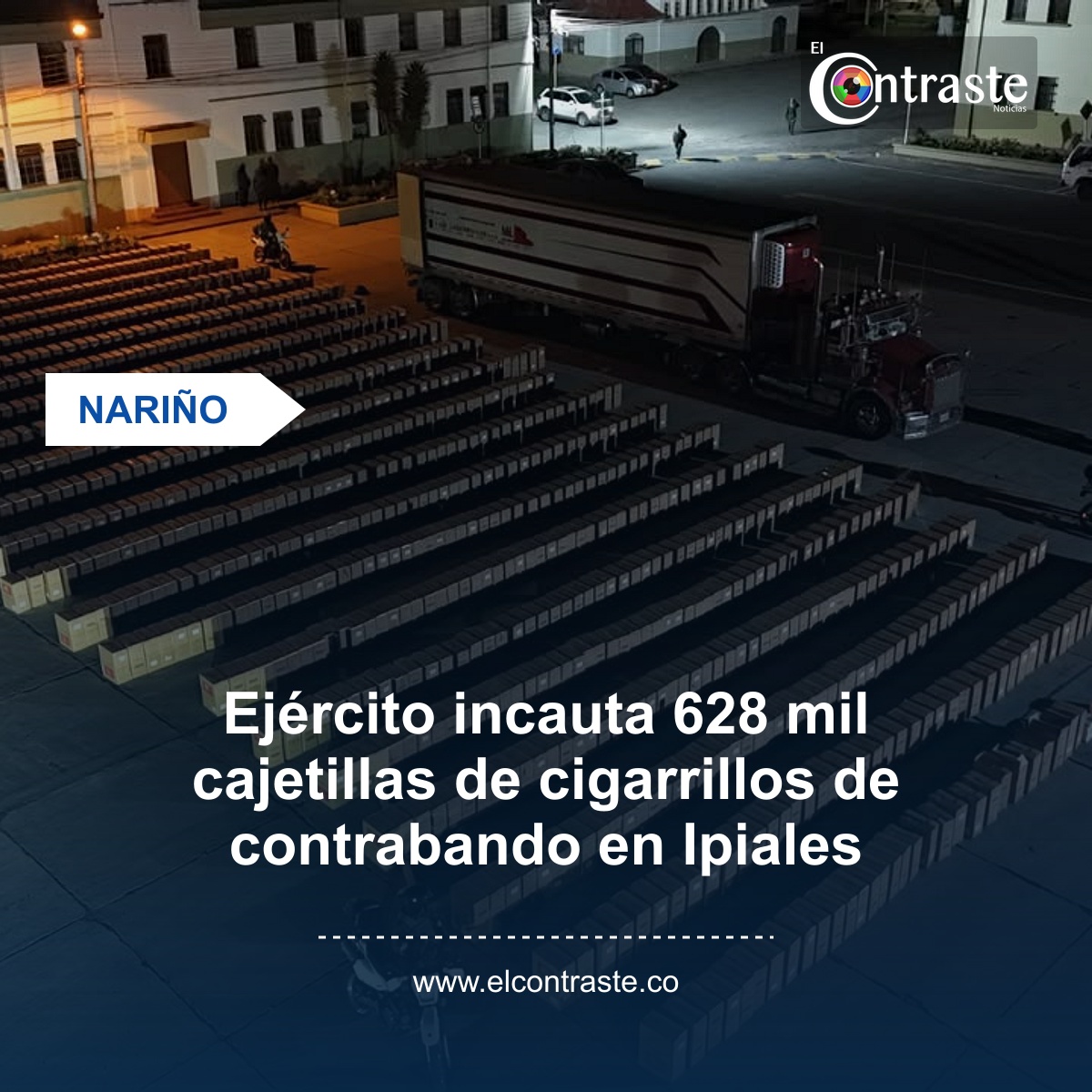 Ejército incauta 628 mil cajetillas de cigarrillos de contrabando en Ipiales