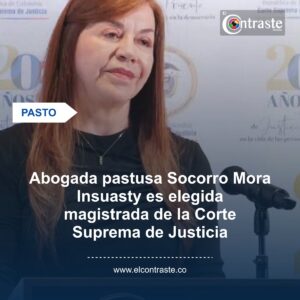Abogada pastusa Socorro Mora Insuasty es elegida magistrada de la Corte Suprema de Justicia