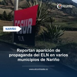 Reportan aparición de propaganda del ELN en varios municipios de Nariño